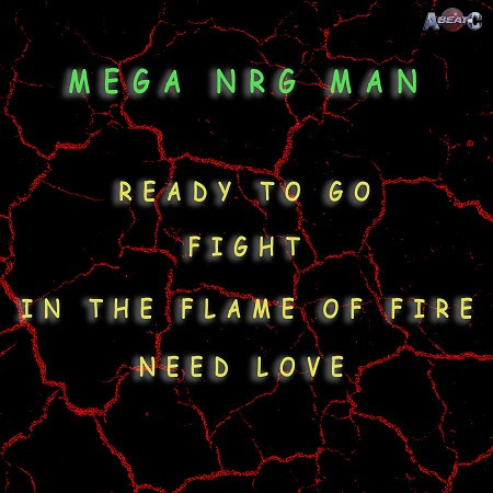 READY TO GO / FIGHT / IN THE FLAME OF FIRE / NEED LOVE (Original ABEATC 12" master)