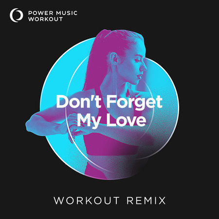 Don't Forget My Love - Single 專輯封面