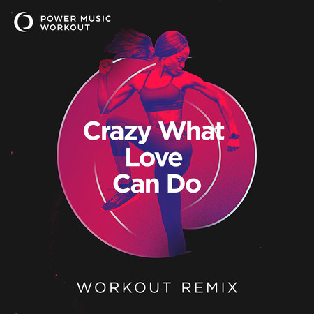 Crazy What Love Can Do - Single 專輯封面