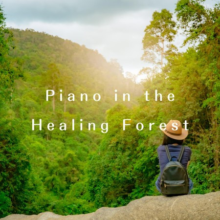 Piano in the Healing Forest