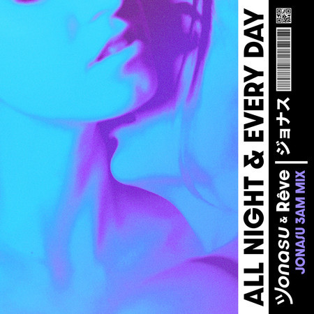 All Night & Every Day (Jonasu 3AM Mix)