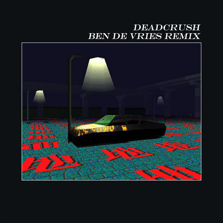 Deadcrush (Ben De Vrie Remix)