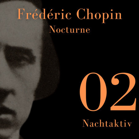 Chopin - Nocturne (Nachtaktiv 02)