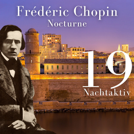 Chopin - Nocturne (Nachtaktiv 19)