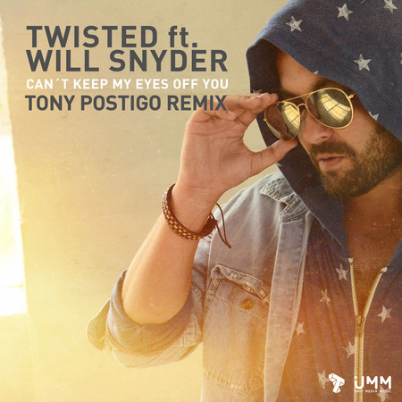 Can't Keep My Eyes Off You (Tony Postigo Radio Edit)