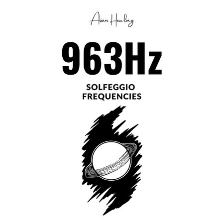 963Hz　-宇宙意識、脳の活性-　ソルフェジオ周波数