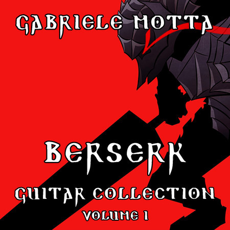 Berserk Guitar Collection (Volume 1)