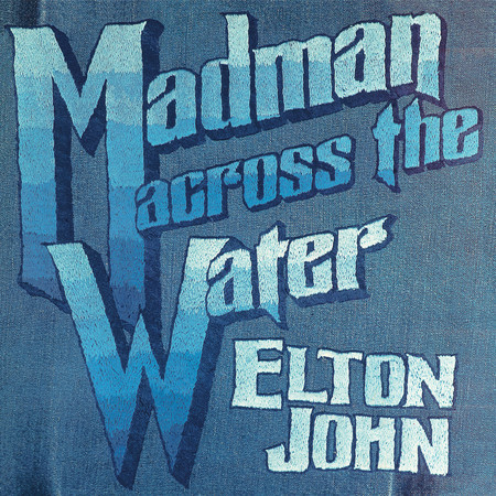 Madman Across The Water (Deluxe Edition) 專輯封面