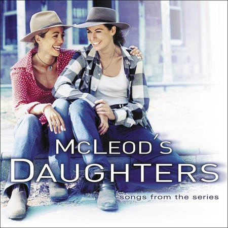 McLeod's Daughters (Music from the Original TV Series), Vol. 1
