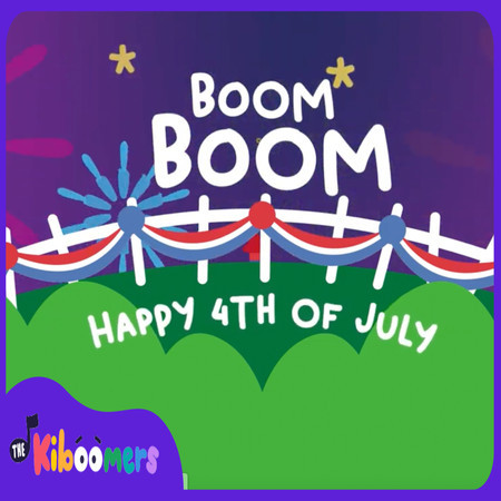 Boom Boom Happy 4th of July