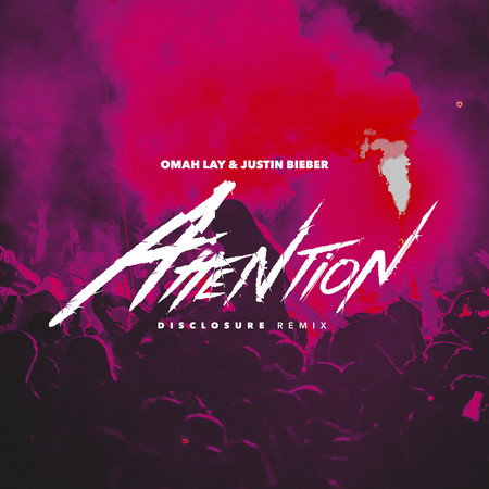 Attention (with Justin Bieber) (Disclosure Remix)
