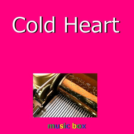 Cold Heart （オルゴール）