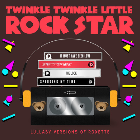 Lullaby Versions of Roxette