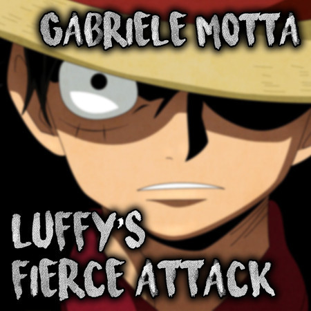 Luffy's Fierce Attack (From "One Piece")