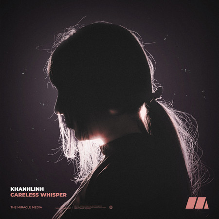 Care Less Album Careless Whisper專輯 - KHANHLINH undefined - LINE MUSIC