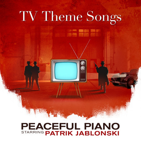 TV Theme Songs: Peaceful Piano