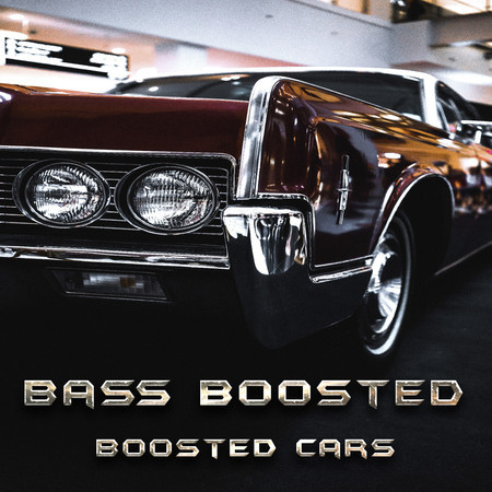 Boosted Cars