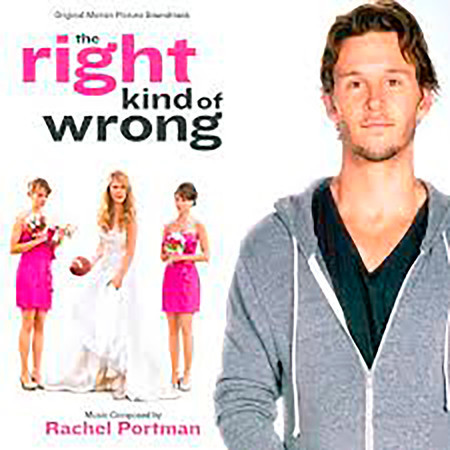 The Right Kind of Wrong (Original Motion Picture Soundtrack)