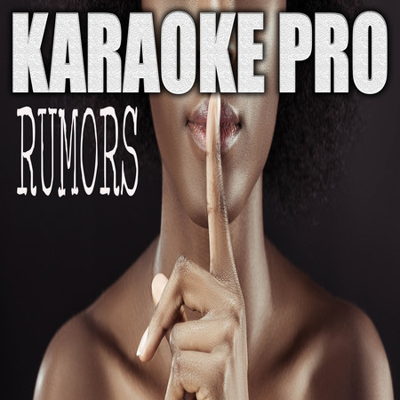 Rumors (Originally Performed by Lizzo and Cardi B) (Karaoke)