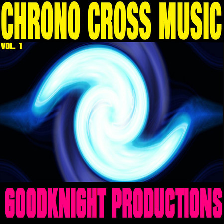 Chrono Cross Music, Vol. 1