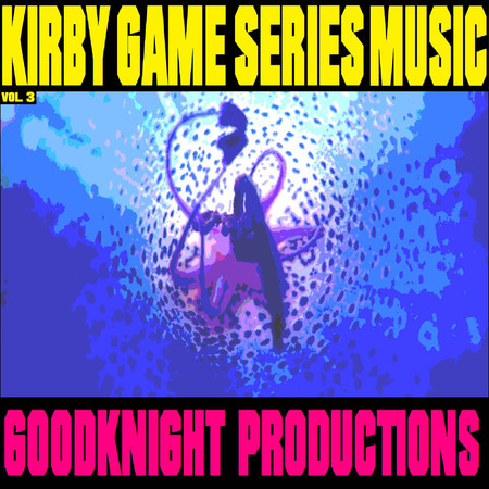 Kirby Game Series Music, Vol. 3