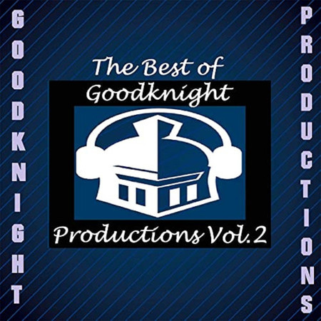 The Best of Goodknight Productions, Vol. 2