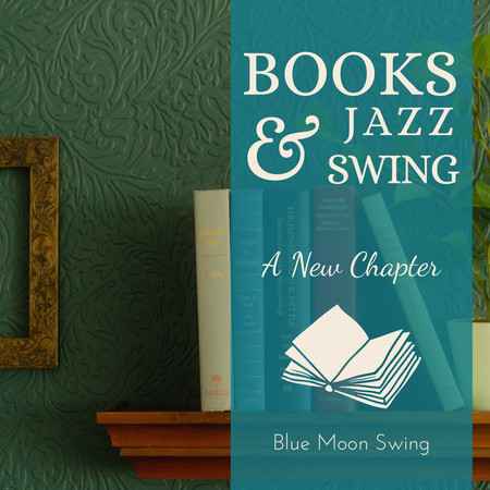 Books & Jazz Swing - A New Chapter