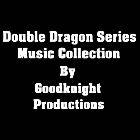 Double Dragon Series Music Collection