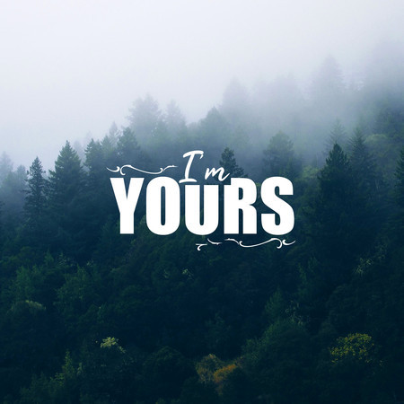 I'm Yours