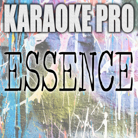 Essence (Originally Performed by Wizkid and Tems) (Karaoke Version)