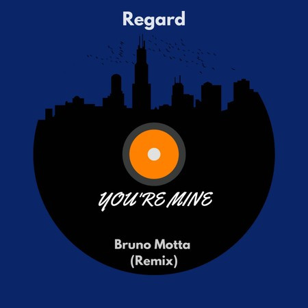 You're Mine (Bruno Motta Remix)