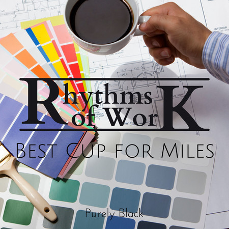 Rhythms of Work - Best Cup for Miles