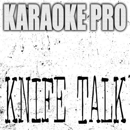 Knife Talk (Originaly Performed by Drake, 21 Savage and Project Pat) (Instrumental)