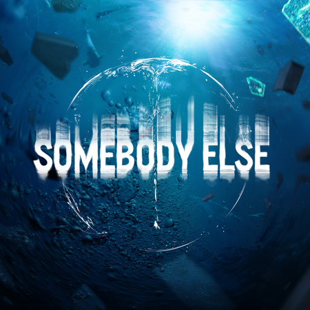 Somebody Else 專輯封面