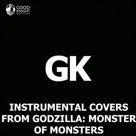 Instrumental Covers From Godzilla: Monster of Monsters