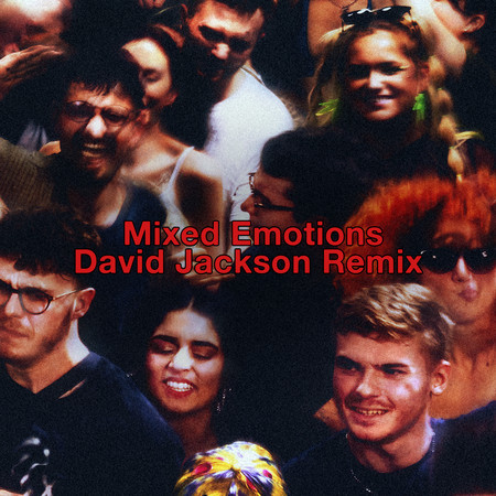 Mixed Emotions (David Jackson Remix)