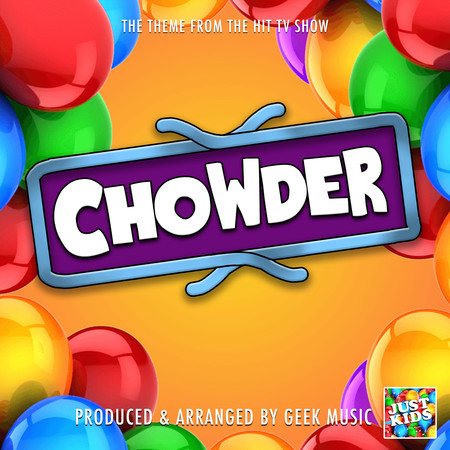Chowder Main Theme (From "Chowder")