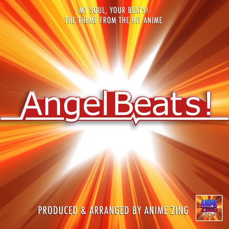 Your Soul, Your Beats! (From "Angel Beats!")