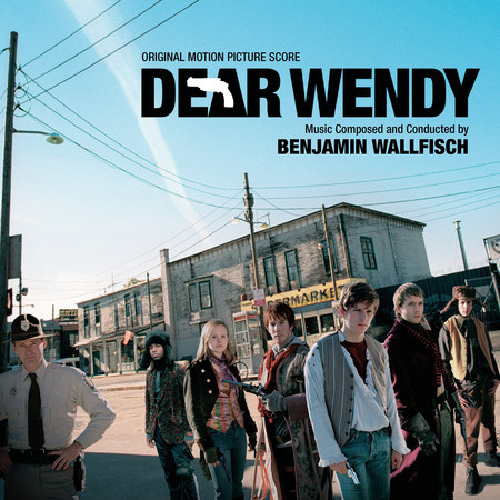 Dear Wendy (Original Motion Picture Score)