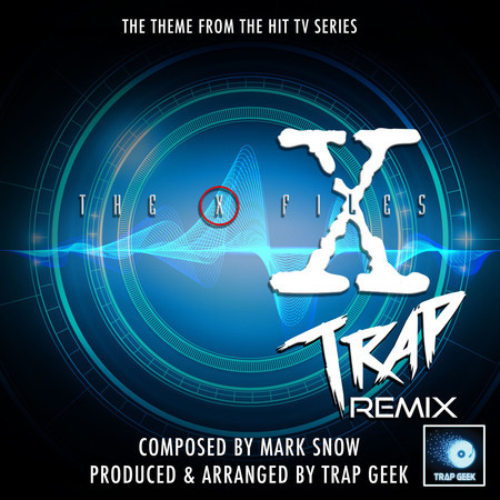 The X Files Main Theme (From "The X Files") (Trap Remix)