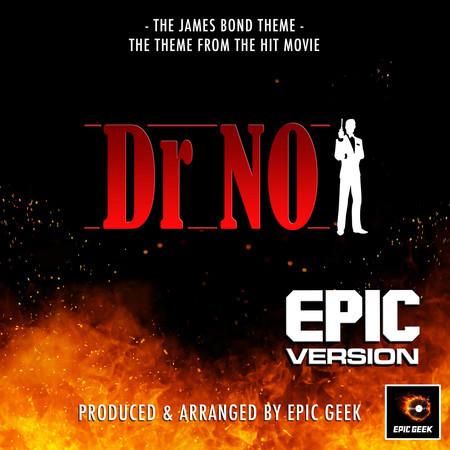 The James Bond Theme (From "Dr No") (Epic Version)
