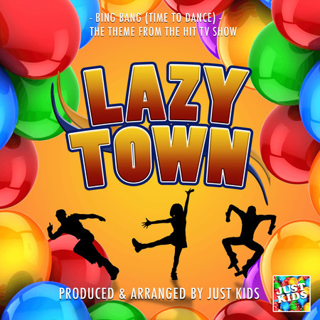 Bing Bang (Time to Dance) [From "Lazy Town"] 專輯封面