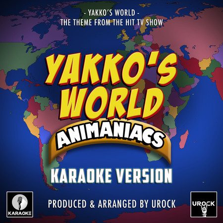 Yakko s World From The Animaniacs Yakko s World Karaoke Version yakko-s-world-from-the-animaniacs-yakko-s-world-karaoke-version