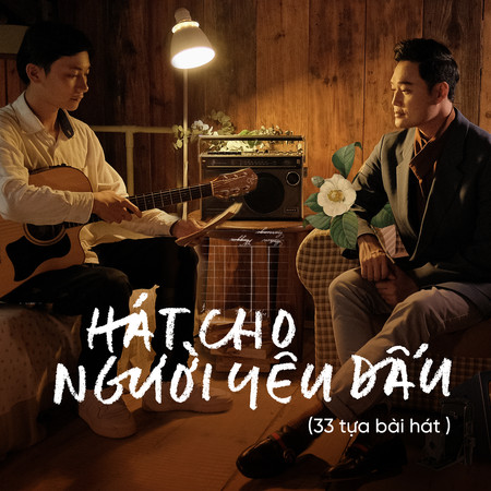 Hát Cho Người Yêu Dấu (33 Tựa Bài Hát)