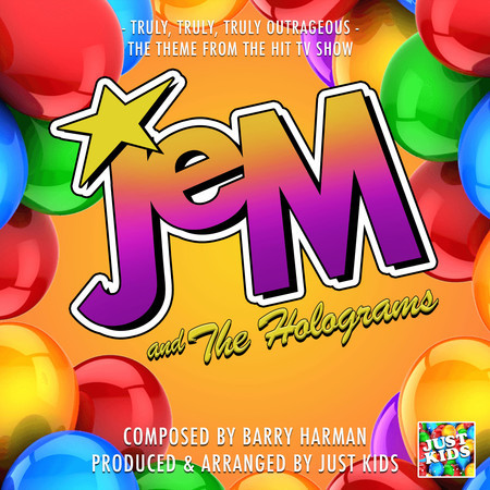 Truly, Truly, Truly Outrageous (From "Jem And The Holograms") 專輯封面