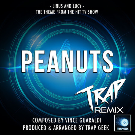 Linus And Lucy (From "Peanuts") (Trap Remix)