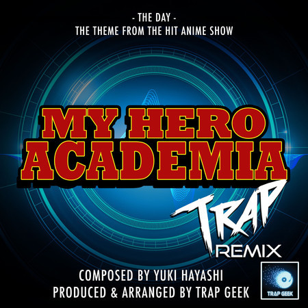 The Day (From "My Hero Academia") (Trap Remix)