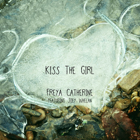 Kiss The Girl (feat. Joey Whelan)