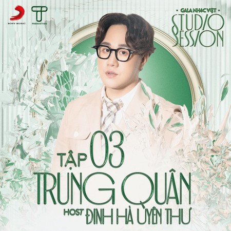 Gala Nhạc Việt Tập 3: Trung Quân