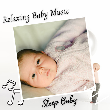 Sleep Baby: Relaxing Baby Music
